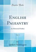 ENGLISH PAGEANTRY VOL 1 0332354709 Book Cover