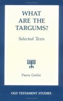 What Are the Targums?: Selected Texts (Michael Glazier Books) 0814656447 Book Cover