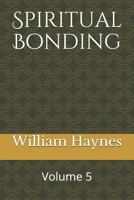 Spiritual Bonding 179456697X Book Cover