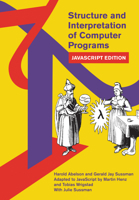 Structure and Interpretation of Computer Programs: JavaScript Edition 0262543230 Book Cover