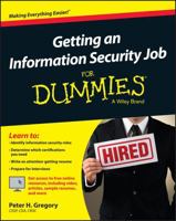 Getting an Information Security Job for Dummies 1119002818 Book Cover