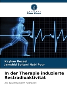 In der Therapie induzierte Restradioaktivität (German Edition) 6207905059 Book Cover