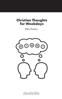 Christian Thoughts for Weekdays 1938367855 Book Cover