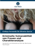 Kriminelle Vulnerabilität von Frauen und Charakteranalyse 6209125077 Book Cover