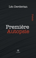 Premi�re Autopsie B09GDT5HN4 Book Cover