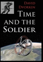 Time and the Soldier 1468143956 Book Cover