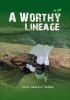 A Worthy Lineage B0F8VC9LHR Book Cover