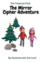 The Treasure Pack: The Mirror Cipher Adventure B0FWHV71GY Book Cover