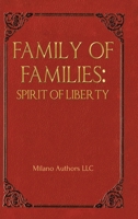 Family of Families: Spirit of Liberty 1098090462 Book Cover