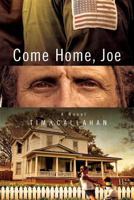 Come Home, Joe 1545194149 Book Cover