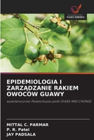 Epidemiologia I ZarzAdzanie Rakiem Owoców Guawy (Polish Edition) 6203281166 Book Cover