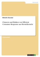 Chancen und Risiken von Efficient Consumer Response aus Herstellersicht 3346589749 Book Cover