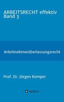 ARBEITSRECHT effektiv Band 3 (German Edition) 3748240406 Book Cover