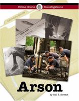 Crime Scene Investigations - Arson (Crime Scene Investigations) 1590186176 Book Cover