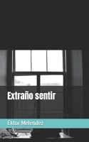 Extraño sentir B0CH2BHSVZ Book Cover
