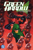 Green Arrow Vol. 4: Fresh Water Kills 1799505170 Book Cover