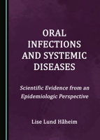 Oral Infections and Systemic Diseases 152757735X Book Cover