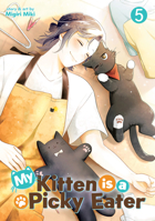 My Kitten Is a Picky Eater Vol. 5 B0DYMZ5GZ3 Book Cover