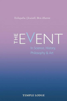 The Event: In Science, History, Philosophy, and Art 191223016X Book Cover