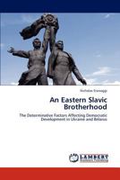 An Eastern Slavic Brotherhood 3659290149 Book Cover