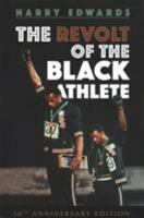 The Revolt of the Black Athlete. 0252084063 Book Cover