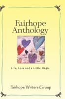 Fairhope Anthology: Life, Love, and a Little Magic 1732317453 Book Cover