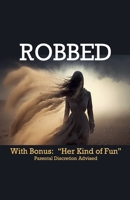 Robbed B0CQF4TLF4 Book Cover