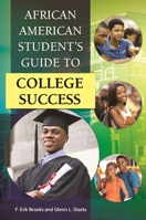 African American Student's Guide to College Success 1440829292 Book Cover
