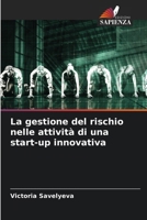 La gestione del rischio nelle attività di una start-up innovativa (Italian Edition) 6208295092 Book Cover