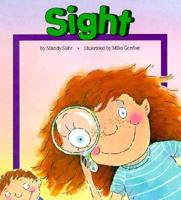 Sight (Senses) 0876148348 Book Cover