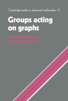 Groups Acting on Graphs 0521180007 Book Cover