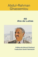 40 Ans de Luttes: Abdul-Rahman Ghassemlou B084DG2K9K Book Cover