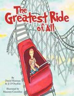 The Greatest Ride of All 1469183889 Book Cover