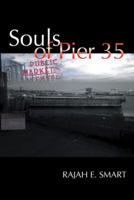 Souls of Pier 35 149690785X Book Cover