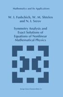 Symmetry Analysis and Exact Solutions of Equations of Nonlinear Mathematical Physics (Mathematics and Its Applications) 0792321464 Book Cover