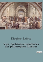 Vies, doctrines et sentences des philosophes illustres B0C13JCY45 Book Cover