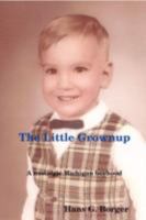 The Little Grownup 0615185800 Book Cover