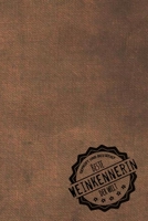 Geprüft und Bestätigt beste Weinkennerin der Welt: Notizbuch für die Frau, deren Hobby Weinkunde ist |  Geschenkidee | Geschenke | Geschenk (German Edition) 1711165425 Book Cover