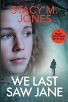 We Last Saw Jane 0578761467 Book Cover