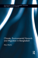 Climate, Environmental Hazards and Migration in Bangladesh 0367667673 Book Cover