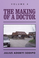 The Making of a Doctor 1982285141 Book Cover