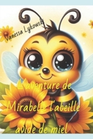 l'aventure de Mirabelle l'abeille avide de miel (French Edition) B0F8BCWC4M Book Cover