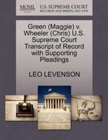Green (Maggie) v. Wheeler (Chris) U.S. Supreme Court Transcript of Record with Supporting Pleadings 1270598805 Book Cover