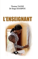 L'ENSEIGNANT (French Edition) 995609885X Book Cover
