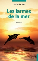 Les larmes de la mer: Nouvelles (French Edition) 2384173308 Book Cover