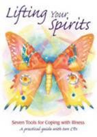 Lifting your Spirits: 7 tools for coping with illness: A practical guide with audio tracks 0954838610 Book Cover