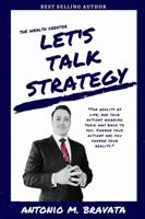 The Wealth Creator- Let's Talk Strategy 1365794741 Book Cover