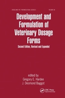 Development & Formulation of Veterinary Dosage Forms (Drugs and the Pharmaceutical Sciences, V. 88) 0367400596 Book Cover