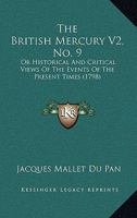 The British Mercury V2, No. 9: Or Historical And Critical Views Of The Events Of The Present Times 1104481391 Book Cover