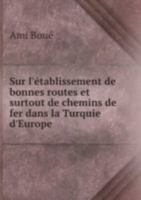 Sur Lã©tablissement De Bonnes Routes Et 5879870219 Book Cover